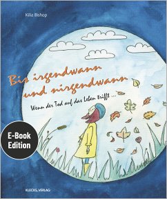 Bis irgendwann und nirgendwann (eBook, PDF) - Bishop, Kilia