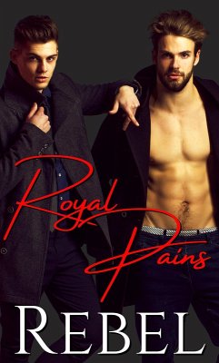 Royal Pains (Ananboris Clan, #2) (eBook, ePUB) - Rebel, Dakota