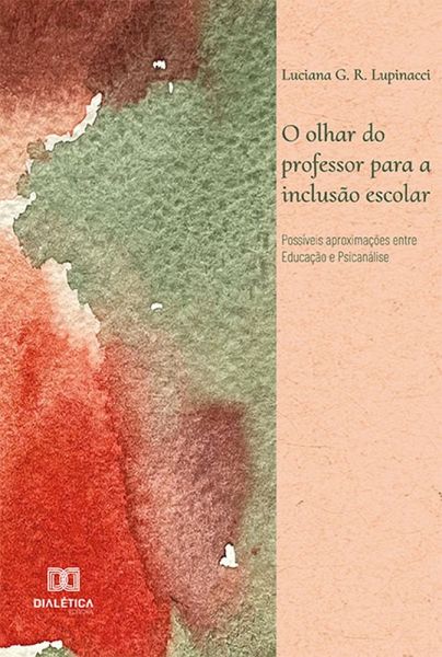 O olhar do professor para a inclusão escolar (eBook, ePUB)