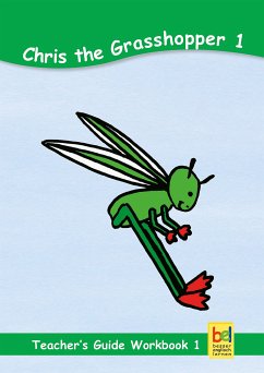 Learning English with Chris the Grasshopper Teacher's Guide for Workbook 1 (eBook, ePUB) - Baylie, Beate; Schweizer, Karin