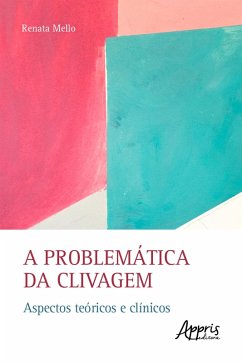 Cover A Problemática da Clivagem: Aspectos Teóricos e Clínicos (eBook, ePUB)