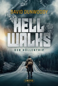 HELL WALKS - Der Höllentrip (eBook, ePUB) - Dunwoody, David