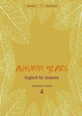 Autumn Years - Englisch für Senioren 4 - Experts - Coursebook (eBook, ePUB)