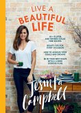 Live a Beautiful Life (eBook, ePUB) Live a Beautiful Life (eBook, ePUB)
