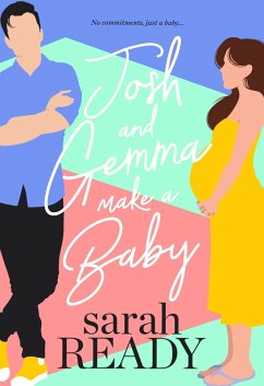 Josh and Gemma Make a Baby (eBook, ePUB) - Ready, Sarah