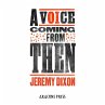 A Voice Coming from Then (eBook, ePUB) - Bild 1