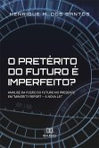 O pretérito do futuro é imperfeito? (eBook, ePUB)