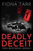 Deadly Deceit (Foxy Mysteries, #3) (eBook, ePUB)