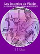 Los Imperios de Vidrio: Las Aventuras... - Bild 1