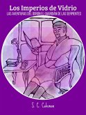 Los Imperios de Vidrio: Las Aventuras de Doron, el Guardián de las Serpientes (eBook, ePUB) Los Imperios de Vidrio: Las Aventuras de Doron, el Guardián de las Serpientes (eBook, ePUB)