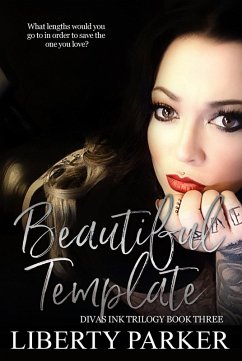 Beautiful Template (Diva's Ink, #3) (eBook, ePUB) - Parker, Liberty