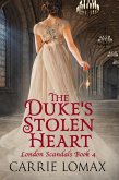 The Duke's Stolen Heart (London Scandals, #4) (eBook, ePUB)