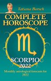 Complete Horoscope Scorpio 2022 (eBook, ePUB)