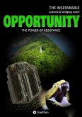 OPPORTUNITY - The power of resistance (eBook, ePUB)