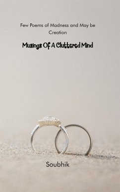 Musings Of A Cluttered Mind (eBook, ePUB) - Soubhik