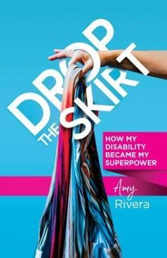 Drop the Skirt (eBook, ePUB) - Rivera, Amy