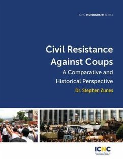 Civil Resistance Against Coups (eBook, ePUB) - Zunes, Stephen