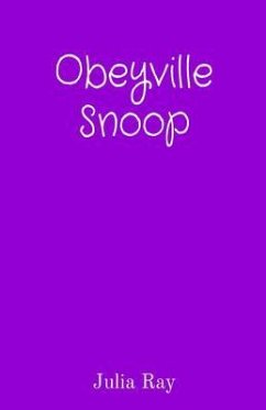 Obeyville Snoop (eBook, ePUB) - Ray, Julia