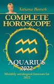 Complete Horoscope Aquarius 2022 (eBook, ePUB)