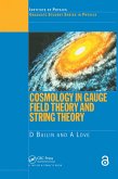 Cosmology in Gauge Field Theory and String Theory (eBook, PDF)