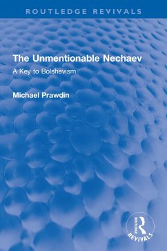 The Unmentionable Nechaev (eBook, ePUB) - Prawdin, Michael