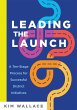 Leading the Launch (eBook, ePUB) - Bild 1