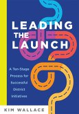 Leading the Launch (eBook, ePUB)