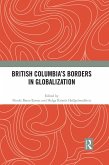 British Columbia's Borders in Globalization (eBook, PDF)