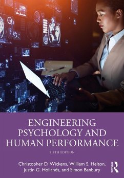 Engineering Psychology and Human Performance (eBook, ePUB) - Wickens, Christopher D.; Helton, William S.; Hollands, Justin G.; Banbury, Simon