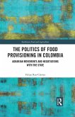 The Politics of Food Provisioning in Colombia (eBook, ePUB)