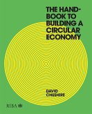 The Handbook to Building a Circular Economy (eBook, PDF)