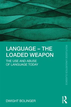 Language - The Loaded Weapon (eBook, PDF) - Bolinger, Dwight