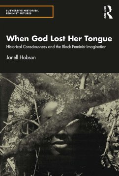 When God Lost Her Tongue (eBook, ePUB) - Hobson, Janell