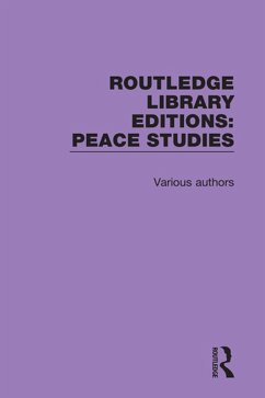 Routledge Library Editions: Peace Studies (eBook, PDF) - Various