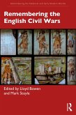 Remembering the English Civil Wars (eBook, ePUB)