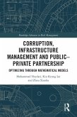 Corruption, Infrastructure Management and Public-Private Partnership (eBook, PDF)