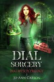 Dial Sorcery (Dial Witch, #2) (eBook, ePUB)