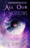 All Our Tomorrows (Riven Worlds Book Four) (eBook, ePUB)