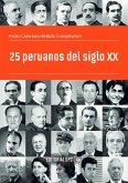 25 peruanos del siglo XX (eBook, ePUB)