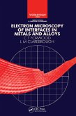 Electron Microscopy of Interfaces in Metals and Alloys (eBook, ePUB)