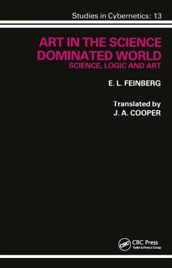 Art in the Science Dominated World (eBook, ePUB) - Feinberg, E. L.