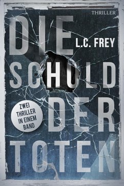 Die Schuld der Toten (eBook, ePUB) - Frey, L. C.