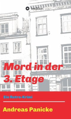 Mord in der 3. Etage (eBook, ePUB) - Panicke, Andreas