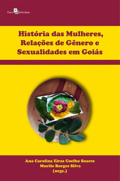História das mulheres, relações de gênero e sexualidades em Goiás (eBook, ePUB)