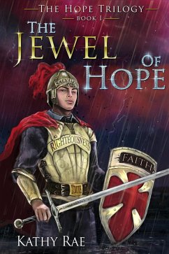 The Jewel of Hope (The Hope Trilogy, #1) (eBook, ePUB) - Rae, Kathy