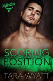 Scoring Position (Dallas Longhorns, #6) (eBook, ePUB)