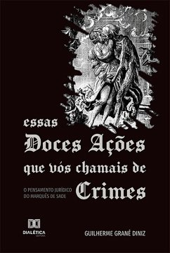 Essas Doces Ações que vós Chamais de Crimes (eBook, ePUB) Cover Essas Doces Ações que vós Chamais de Crimes (eBook, ePUB)