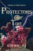 Protectors of Time (Ember in Time, #3) (eBook, ePUB)