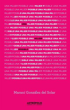 Una mujer posible (eBook, ePUB) - González del Solar, Maraní