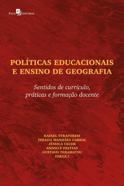 Políticas Educacionais e Ensino de Geografia (eBook, ePUB) Políticas Educacionais e Ensino de Geografia (eBook, ePUB)
